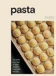Pasta: The Spirit and Craft of Italy's