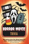 Horror Movie Trivia: 500+ Questions on