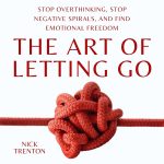 The Art of Letting Go: Stop