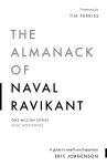 The Almanack of Naval Ravikant: A Guide