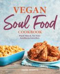 Vegan Soul Food Cookbook: Plant-Based,