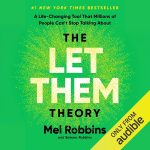 The Let Them Theory: A Life-Changing
