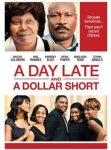 Day Late And A Dollar Short