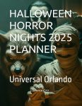 HALLOWEEN HORROR NIGHTS 2025 PLANNER: