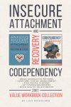 Codependency and Insecure Attachment